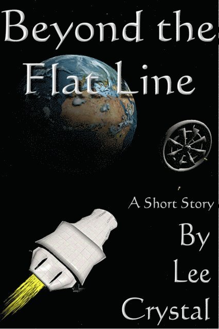 Lee Crystal - Beyond the Flat Line, E-bok