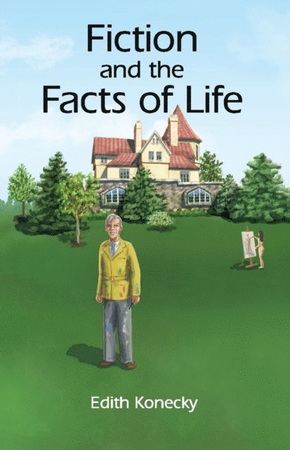 Edith Konecky - Fiction and the Facts of Life, E-bok