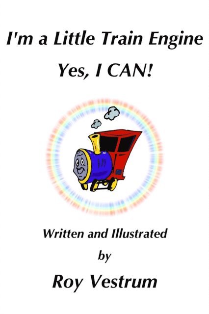 I'm a Little Train Engine. Yes, I Can!