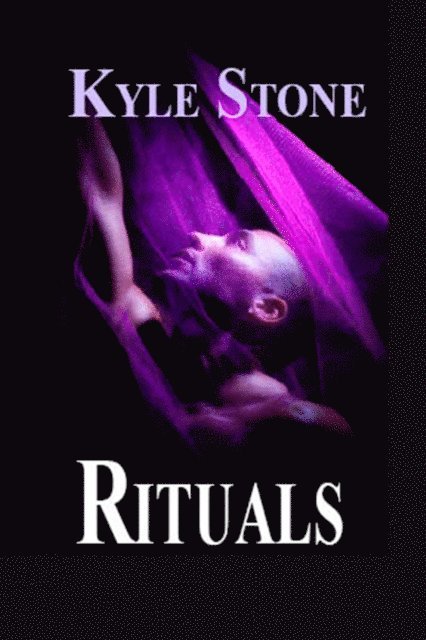 Kyle Stone - Rituals, E-bok