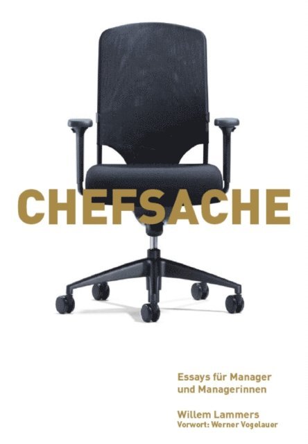 Willem Lammers - Chefsache. Essays fur Coaches und Manager/innen, E-bok. Tillgänglighet: Lägg i varukorg