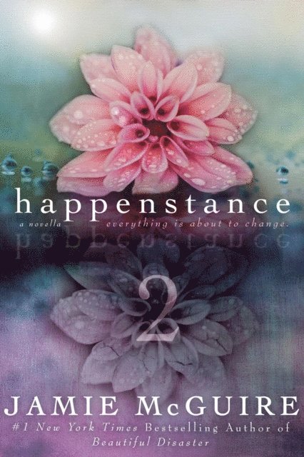 Jamie McGuire - Happenstance: A Novella Series (Part Two), E-bok