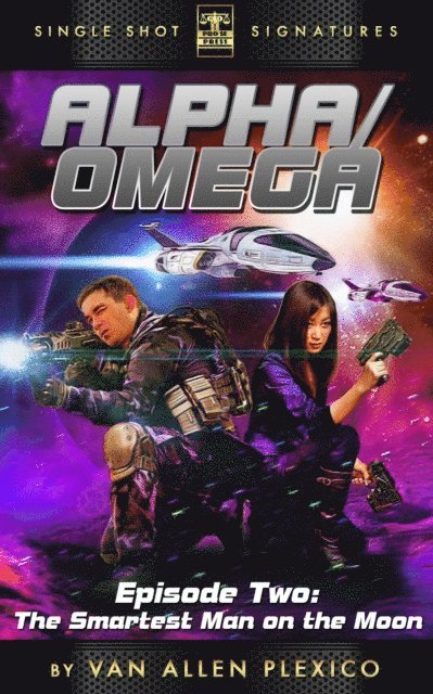 Van Allen Plexico - Alpha/Omega, Episode 2: The Smartest Man on the Moon, E-bok