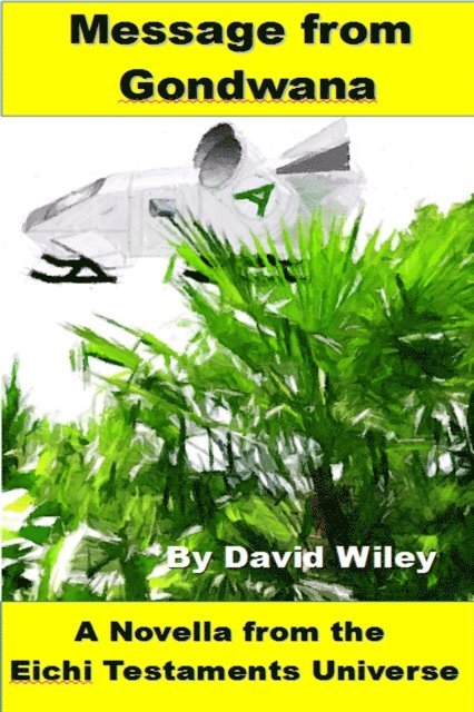 David Wiley - Message from Gondwana, E-bok