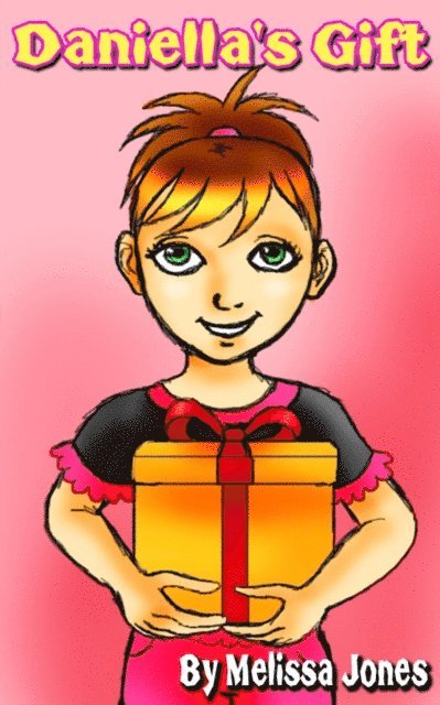 Melissa Jones - Daniella's Gift, E-bok