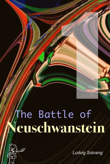Ludvig Solvang - Battle of Neuschwanstein, E-bok
