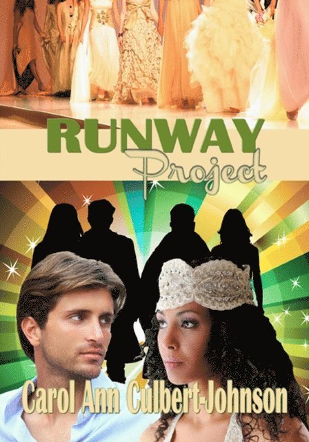 Carol Ann Culbert Johnson - Runway Project (Short Story), E-bok