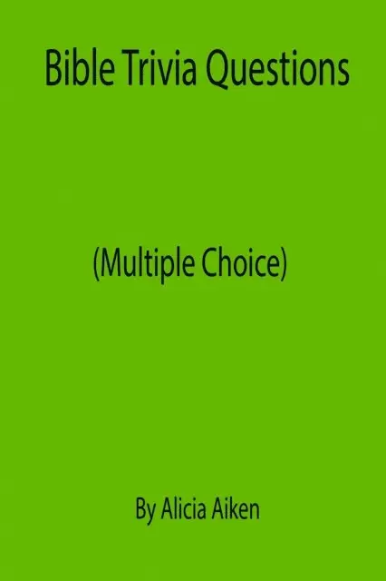 Alicia Aiken - Bible Trivia Questions (Multiple Choice), E-bok. Tillgänglighet: Lägg i varukorg