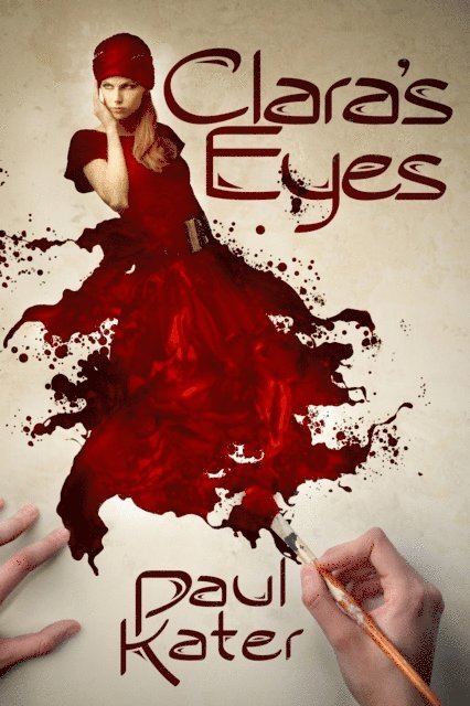 Paul Kater - Clara's Eyes, E-bok