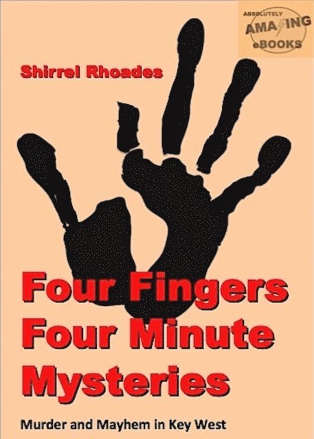 Shirrel Rhoades - Four Fingers Four Minute Mysteries, E-bok