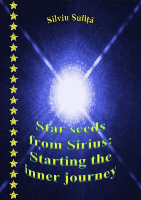 Silviu Sulita - Star Seeds From Sirius: Starting The Inner Journey, E-bok. Tillgänglighet: Lägg i varukorg