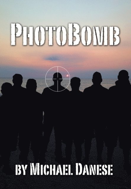 Michael Danese - PhotoBomb, E-bok