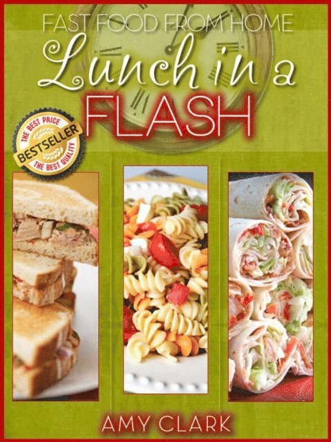 Amy Clark - Lunch in a Flash, E-bok