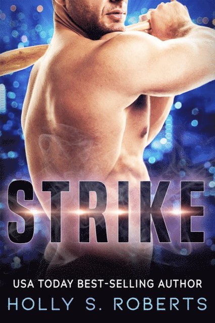 Holly S. Roberts - Strike, E-bok