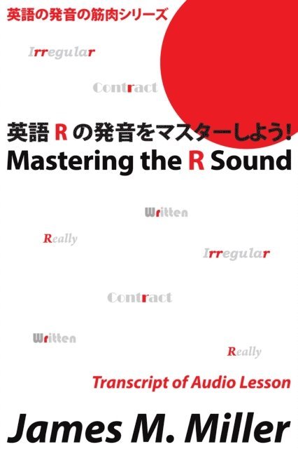 James M. Miller - Mastering the R Sound, E-bok