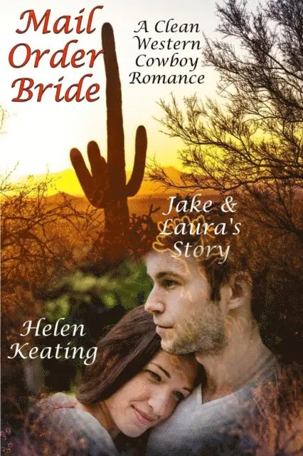 Helen Keating - Mail Order Bride: Jake & Laura's Story (A Clean Western Cowboy Romance), E-bok. Tillgänglighet: Lägg i varukorg