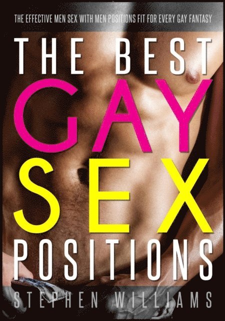Best Gay Sex Positions: The Effective Men Sex With Men Positions Fit For Every Gay Fantasy