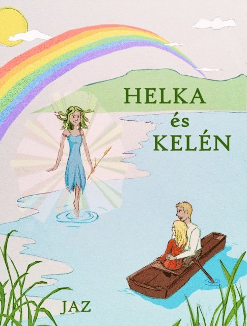 Jaz - Helka es Kelen, E-bok