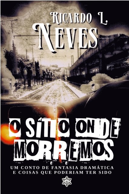 Ricardo L. Neves - O sitio onde morremos, E-bok