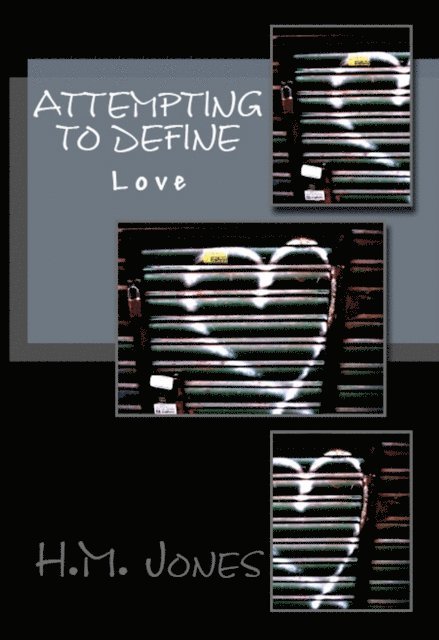 H.M. Jones - Attempting to Define: Love, E-bok