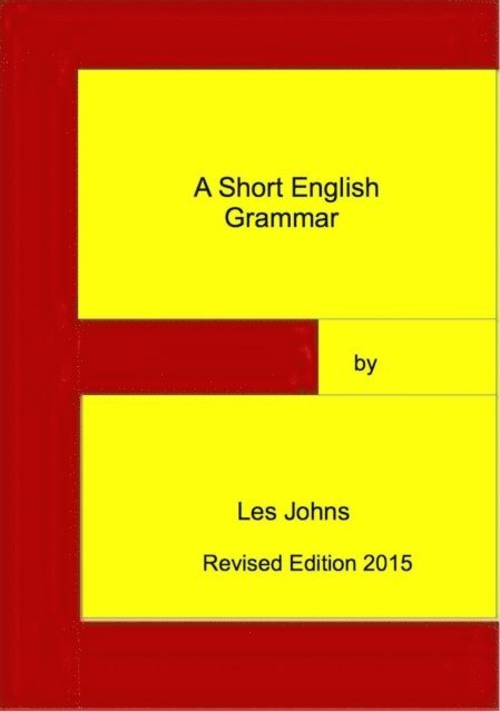 Les Johns - Short English Grammar (Revised Edition 2015), E-bok. Tillgänglighet: Lägg i varukorg