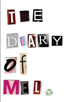 Melissa Tobias - Diary of Mel, Häftad. Tillgänglighet: Lägg i varukorg