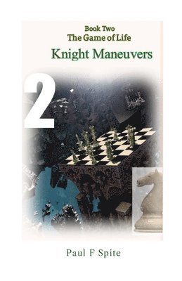 Paul Spite - Knight Maneuvers, Häftad. Tillgänglighet: Lägg i varukorg