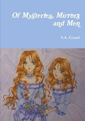 S a Cozad - Of Mysteries, Mirrors and Men, Häftad