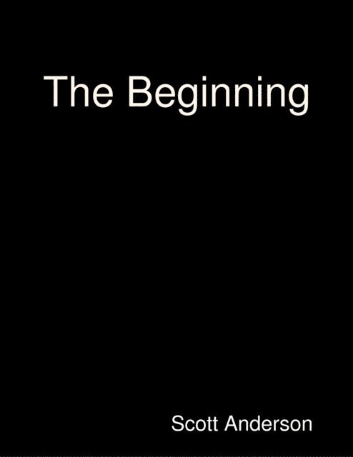 Scott Anderson - Beginning, E-bok