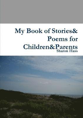 Sharon Hass - My Book of Stories& Poems for Children&Parents, Häftad