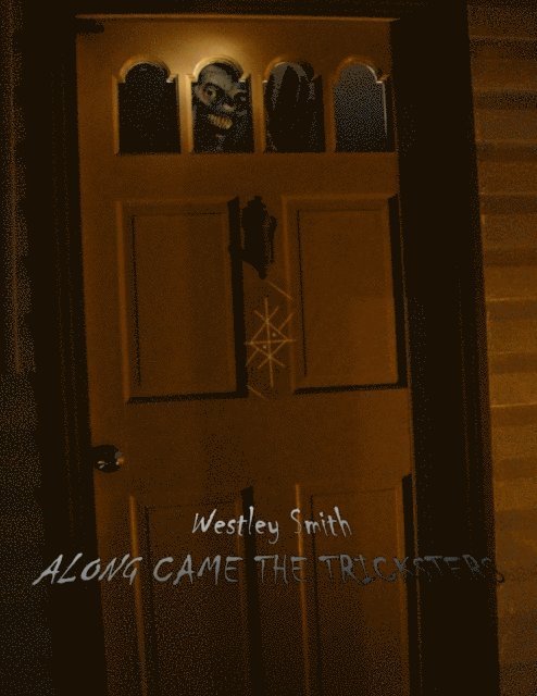 Westley Smith - Along Came the Tricksters, E-bok