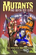 Mutants and Death Ray Guns -Revised Edition