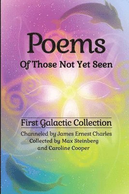 Max Steinberg, James Ernest Charles, Caroline Cooper - Poems Of Those Not Yet Seen, Häftad