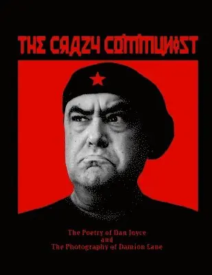 Dan Joyce, Damion Lane - Crazy Communist, Häftad. Tillgänglighet: Lägg i varukorg