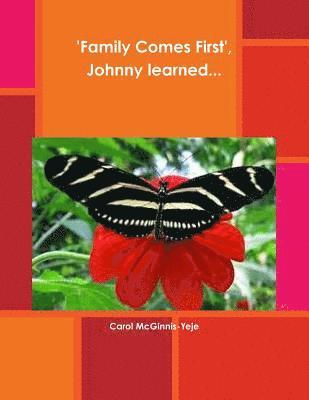 Carol McGinnis-Yeje - 'Family Comes First', Johnny Learned..., Häftad. Tillgänglighet: Tillfälligt slut