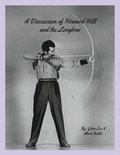 Discussion of Howard Hill and the Longbow