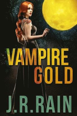 J. R. Rain - Vampire Gold and Other Stories (Includes a Samantha Moon Story), Häftad. Tillgänglighet: Lägg i varukorg