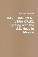 H Irving Hancock - Dave Darrin at Vera Cruz, Häftad
