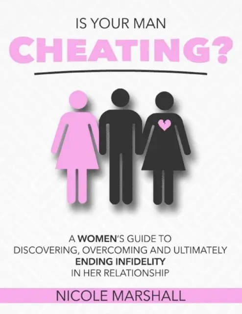 Nicole Marshall - Is Your Man Cheating?, E-bok. Tillgänglighet: Lägg i varukorg