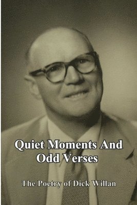Dick Willan, Jeff May, Dorothy Buggs - Quiet Moments and Odd Verses, Häftad