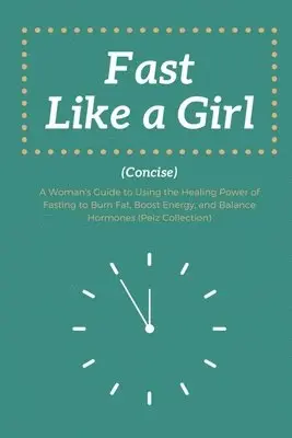 Fast Like a Girl Concise