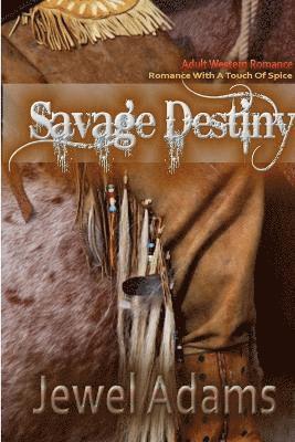 Jewel Adams - Savage Destiny, Häftad