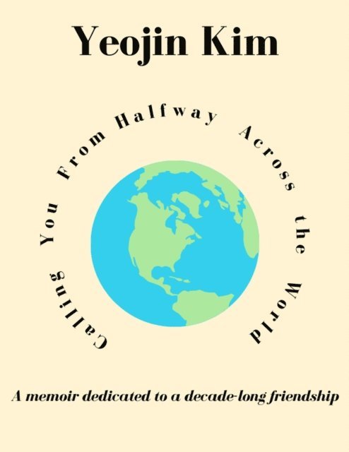 Yeojin Kim - Calling You From Halfway Across the World, E-bok