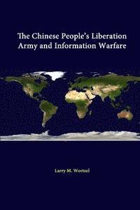 The Chinese People's Liberation Army and Information Warfare