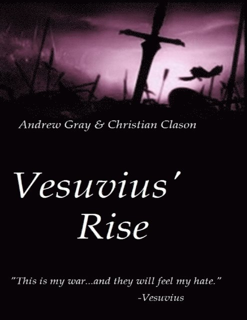 Andrew Gray, Christian Clason - Vesuvius' Rise, E-bok