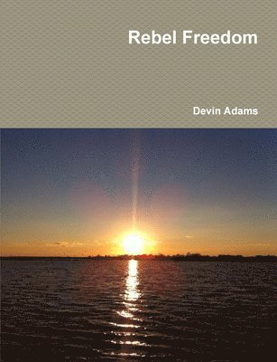 Devin Adams - Rebel Freedom, Häftad. Tillgänglighet: Lägg i varukorg