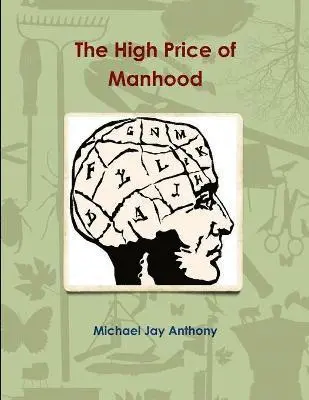 Michael Jay Anthony - High Price of Manhood, Häftad. Tillgänglighet: Lägg i varukorg