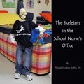 Skeleton in the School Nurse's Office