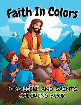 Coco Bean - Faith In Colors Kids Bible And Saints Coloring Book, Häftad. Tillgänglighet: Lägg i varukorg