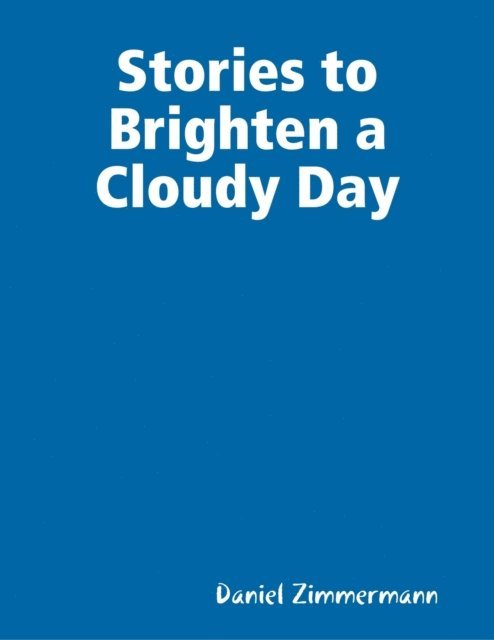 Stories to Brighten a Cloudy Day